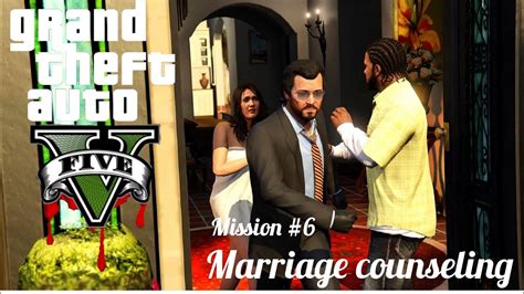 Gta Mission Franklin And Michael Marriage Counseling Gold