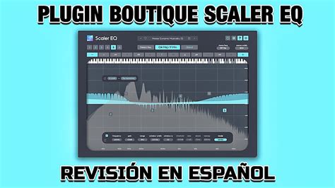 Plugin Boutique Scaler Eq Revisi N En Espa Ol Youtube