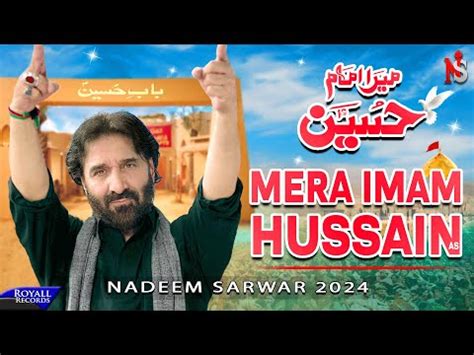 Mera Imam Hussain Nadeem Sarwar 45th Album 2024 1446