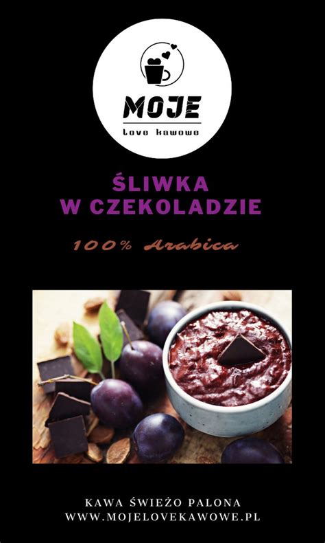 Kawa Smakowa Liwka W Czekoladzie G Ziarnista Moje Love Kawowe