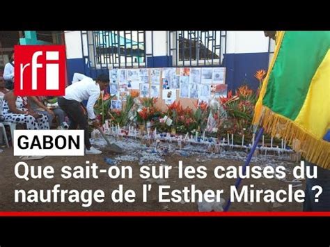 Gabon Que Sait On Des Causes Du Naufrage De L Esther Miracle RFI