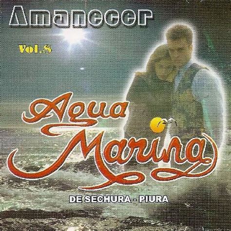 Agua Marina De Sechura Piura Vol Amanecer Cd Discogs