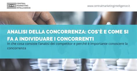 Analisi Della Concorrenza Ecco Cos Lo Studio Dei Competitor