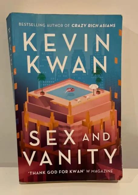 Sex And Vanity From The Bestselling Author Of Crazy Rich Asians By