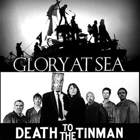 Glory At Sea Death To The Tinman Soundtrack Von Various Artists Bei