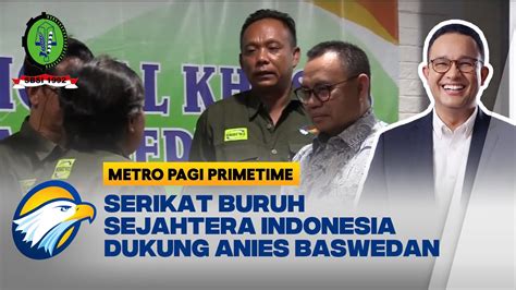 Serikat Buruh Sejahtera Indonesia 92 Deklarasikan Dukungan Kepada Anies