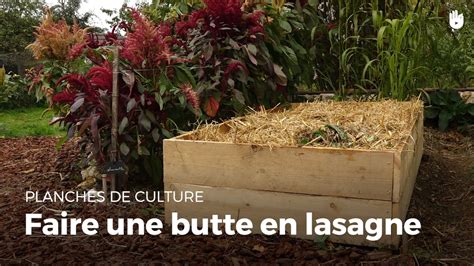 Faire Une Butte En Lasagne Cultiver Son Jardin Permaculture Potager