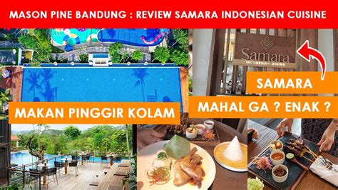 Review Mason Pine Bandung Samara Mason Pine Indonesian Cuisine YouTube