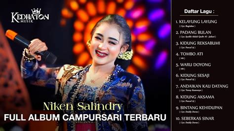 Niken Salindry Full Album Campursari Terbaru Kedhaton Musik Youtube