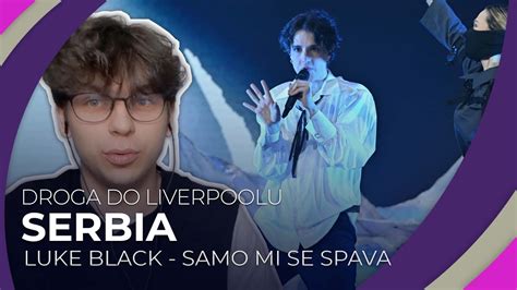 Misja Eurowizja Droga Do Liverpoolu SERBIA LUKE BLACK Samo Mi Se