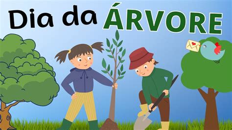 DIA DA ÁRVORE A importância da árvore YouTube