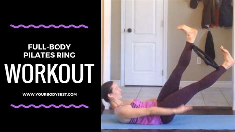 Full Body Pilates Ring Workout Your Body Best Youtube