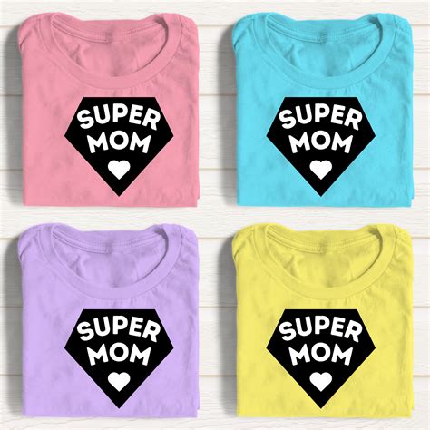 Super Mom Svg Mom Svg Mom Life Svg Mothers Day T Mom Shirt Svg Mommy Svg Mama Svg