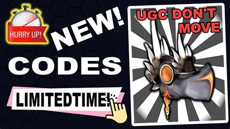 Hurry Up New All Working Ugc Dont Move Codes Today Roblox Ugc