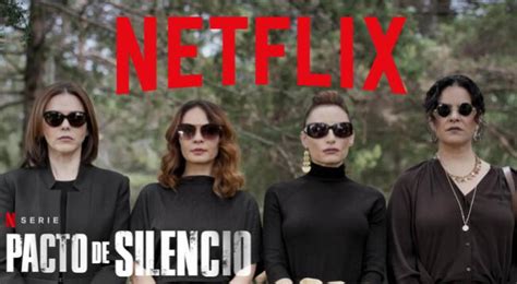 Pacto De Silencio En Netflix Tráiler Sinopsis Y Reparto De Serie