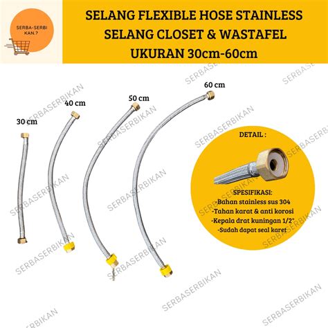 Jual SELANG FLEXIBLE HOSE STAINLESS CLOSET KLOSET WASTAFEL 30 40 50 60