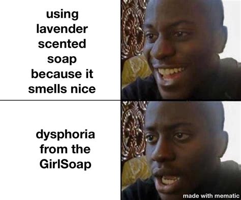 Mens Soap Smells Like Ass R Traaaaaaannnnnnnnnns