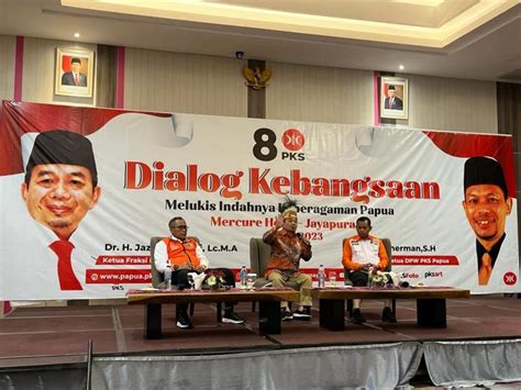 PKS Ingin Papua Maju Adil Dan Sejahtera Dalam Bingkai NKRI