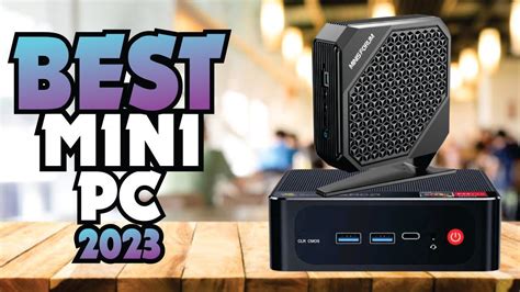 Best Mini Pc Mini Pc Mini Pc 2023 Youtube