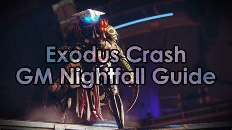 Destiny Exodus Crash Gm Nightfall Guide Youtube