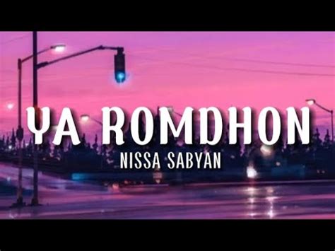 YA ROMDHON NISSA SABYAN LYRIC YouTube