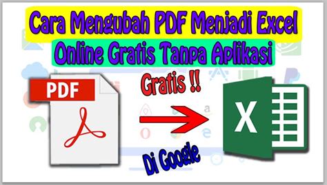 Cara Mengubah PDF Menjadi Excel Online Gratis Tanpa Aplikasi Neicy Techno