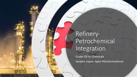 Crude Oil To Chemicals Apex Petroconsultants Llc