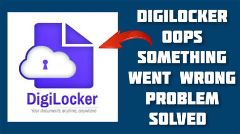 How To Solve Digilocker App Oops Something Went Wrong Please Try