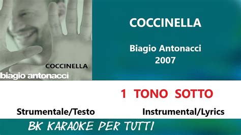 COCCINELLA Biagio Antonacci Karaoke 1 Tono Sotto Strumentale Testo