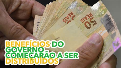 Benef Cios Turbinados Pelo Governo Federal Come Ar O A Ser Distribu Dos