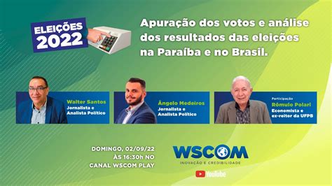 Wscom Acompanha Apura O Dos Votos E Analisa Resultados Das Elei Es