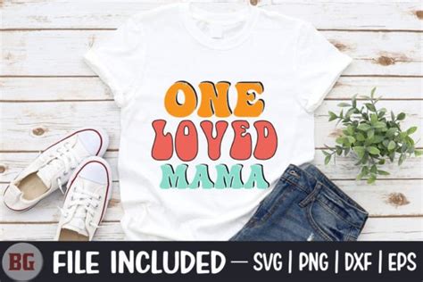 One Loved Mama Retro Mama Svg Graphic By Svg Zone Creative Fabrica