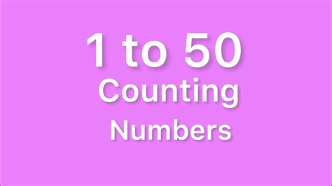 1 To 50 Numbers Counting Learn Numbers Counting 1 To 50 Ginti 1 Se 50 Tak Numbers One To