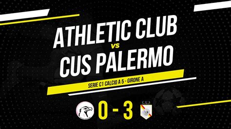 Athletic Club Palermo Cus Palermo Serie C1 Girone A Calcio A 5