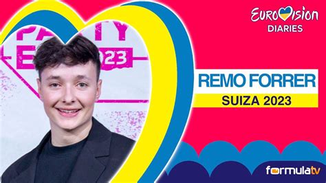 Remo Forrer Suiza Presenta Su Gran Novedad En Eurovisi N