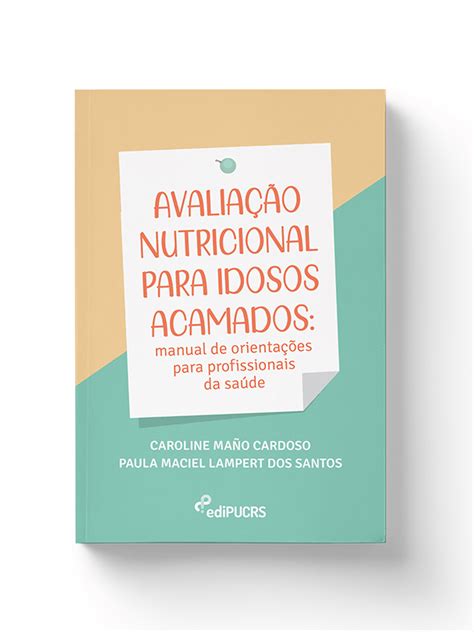 Avaliação nutricional para idosos acamados manual de orientações para