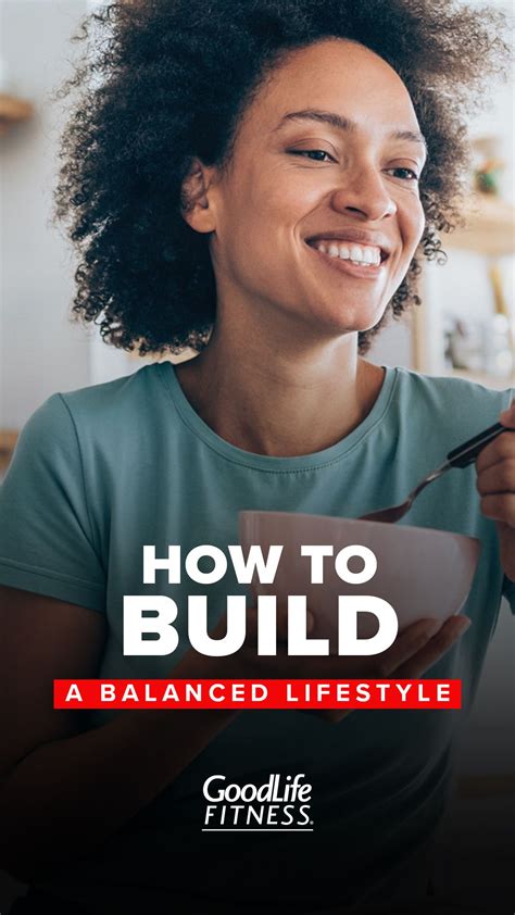 How To Build A Balanced Lifestyle Balanced Lifestyle Lifestyle Good