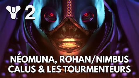 Destiny 2 FR Lightfall Eclipse Néomuna Rohan Nimbus Calus les