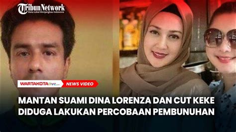 Mantan Suami Artis Dina Lorenza Dan Cut Keke Diduga Lakukan Penembakan