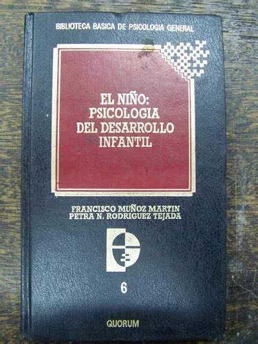 El Niño Psicologia Del Desarrollo Infantil Francisco Muñoz