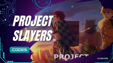 Roblox Project Slayers Codes Update September 2023 XAOGAME