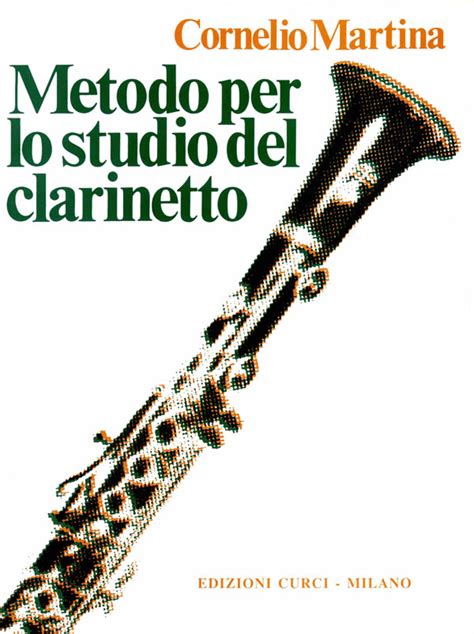 Metodo Per Lo Studio Del Clarinetto Edizioni Curci Catalogo