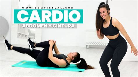 Quemar Grasa Abdomen Y Cintura Con Ejercicios De Cardio Youtube