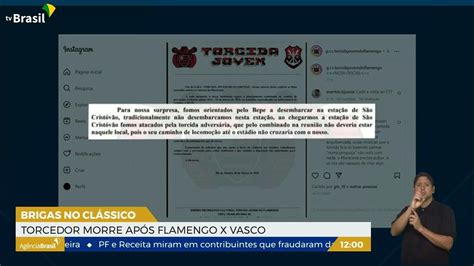 Flamengo X Vasco Briga Entre Torcedores Causa Morte E Deixa Feridos