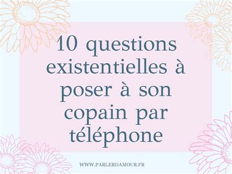 Questions Poser Son Copain Par T L Phone Parler D Amour