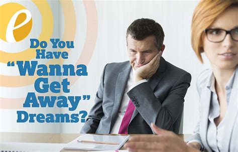 The Entrepreneur’s Source Asks: Do You have “Wanna Get Away” Dreams ...