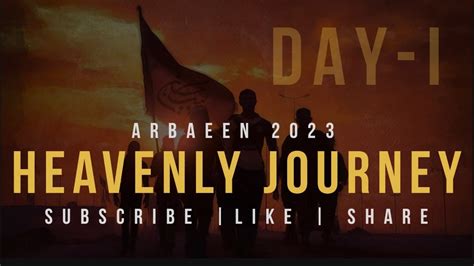 Arbaeen 2023 1445 Karbala Heavenly Journey Day I Najaf To