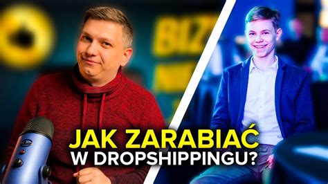 Jak Zarabia Na Dropshippingu W Roku Youtube