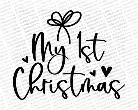 My 1st Christmas Svg File Baby First Christmas Svg Newborn Etsy