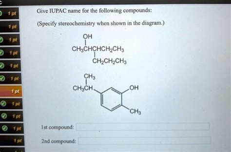 Solved Give Iupac Name For The Following Compounds Specify